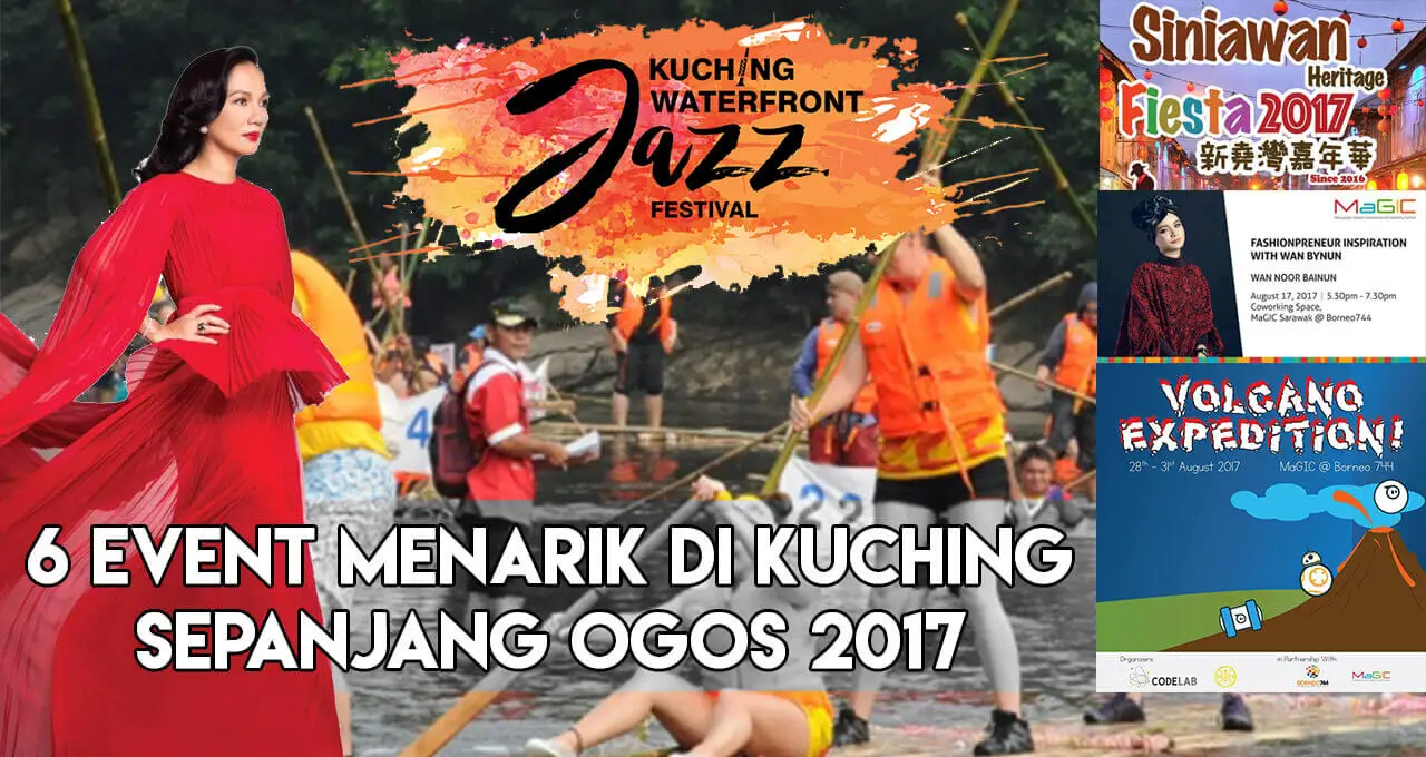 6 Event Menarik Sepanjang Bulan Ogos Di Kuching