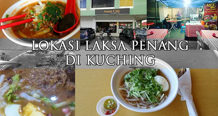 2 Tempat Untuk Anda Dapatkan Laksa Penang Di Kuching