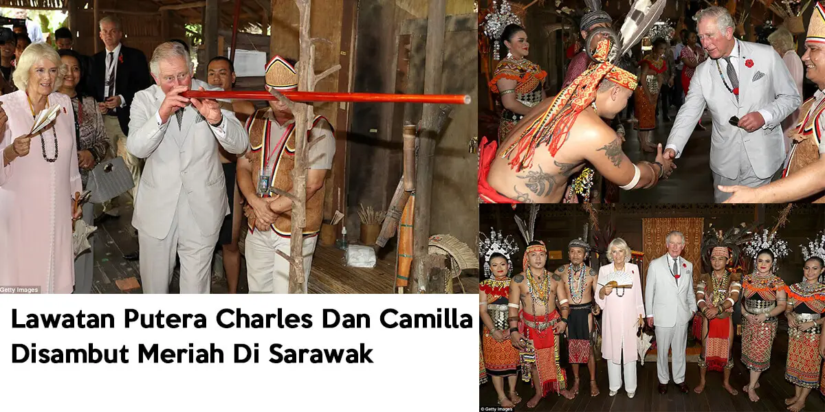Lawatan Putera Charles Dan Camilla Disambut Meriah Di Sarawak