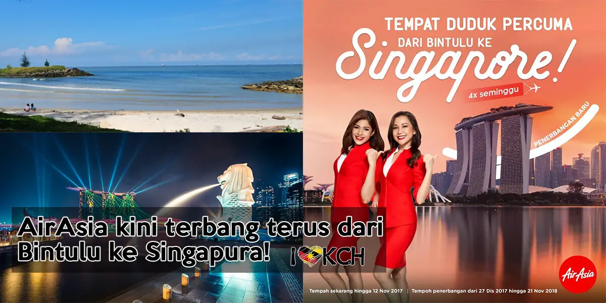 AirAsia lancar laluan antarabangsa pertama dari Bintulu ke Singapura dengan Tempat Duduk Percuma*