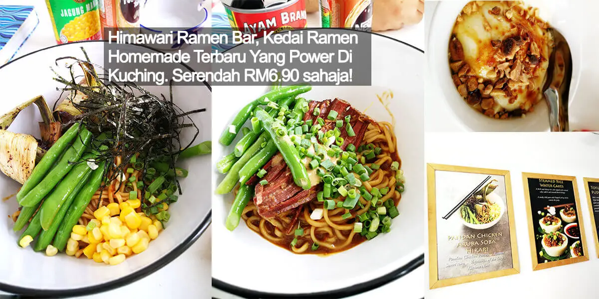 Himawari Ramen Bar, Kedai Ramen Homemade Terbaru Yang Power Di Kuching